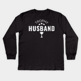 Trophy Husband Kids Long Sleeve T-Shirt